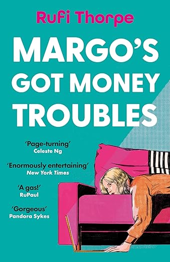 Margo's Got Money Troubles : The unputdownable and hilarious novel that inspired the Apple TV series