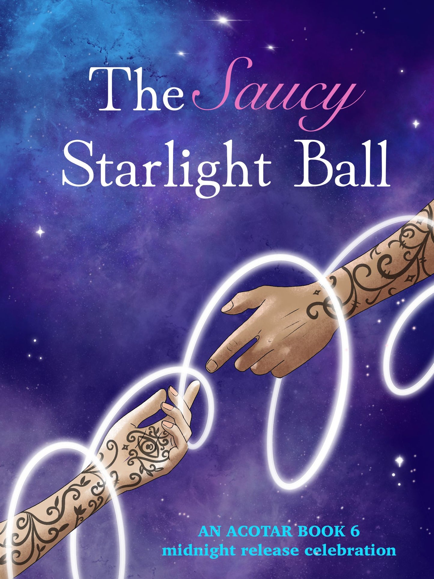 The Saucy Starlight Ball - ACOTAR 6 Release Event