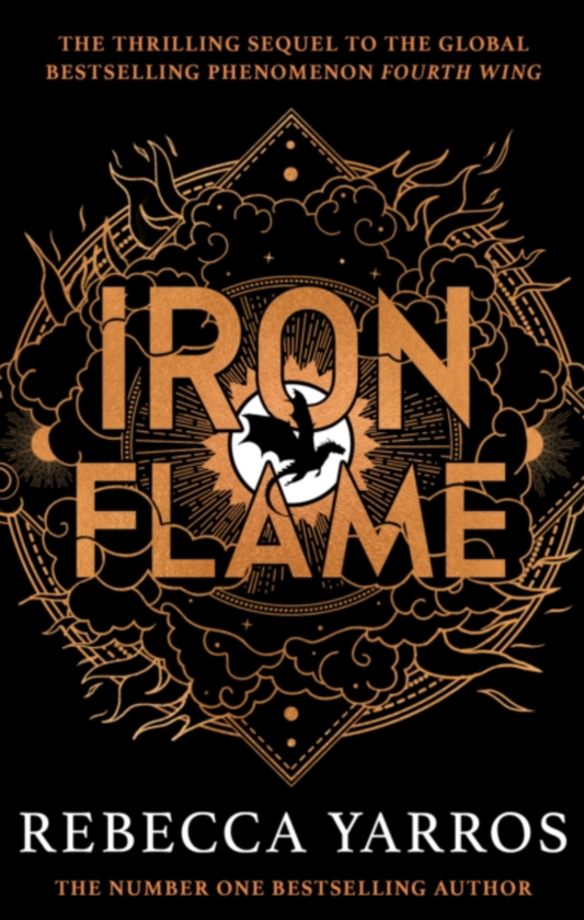 Iron Flame : DISCOVER THE GLOBAL PHENOMENON THAT EVERYONE CAN'T STOP TALKING ABOUT!-9780349437026
