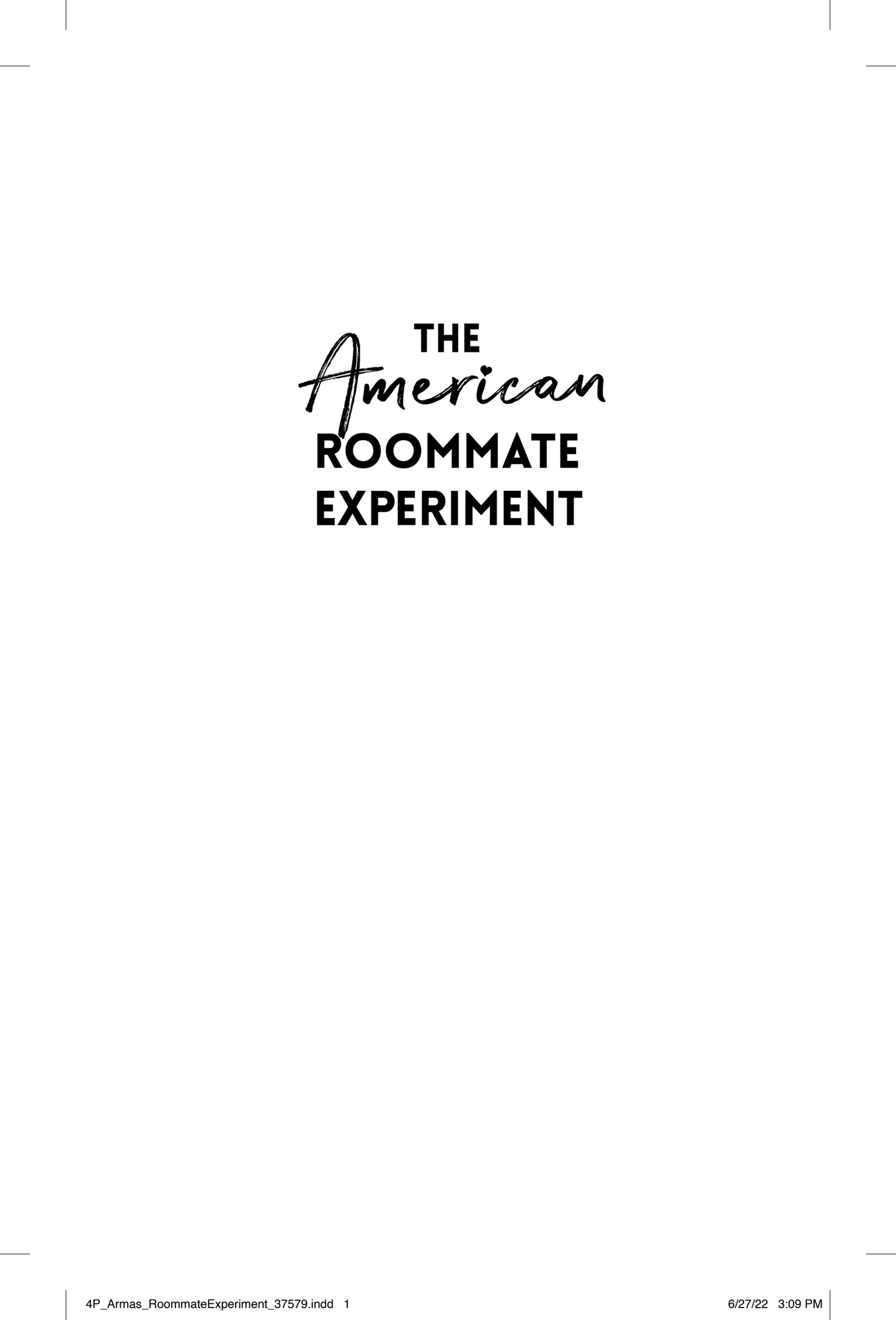 The American Roommate Experiment