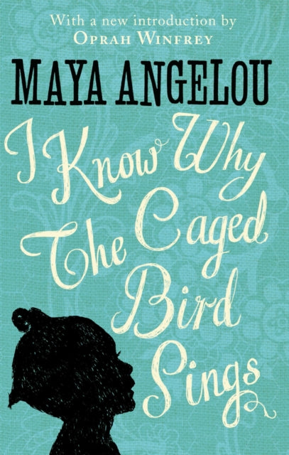 I Know Why The Caged Bird Sings : The internationally bestselling classic