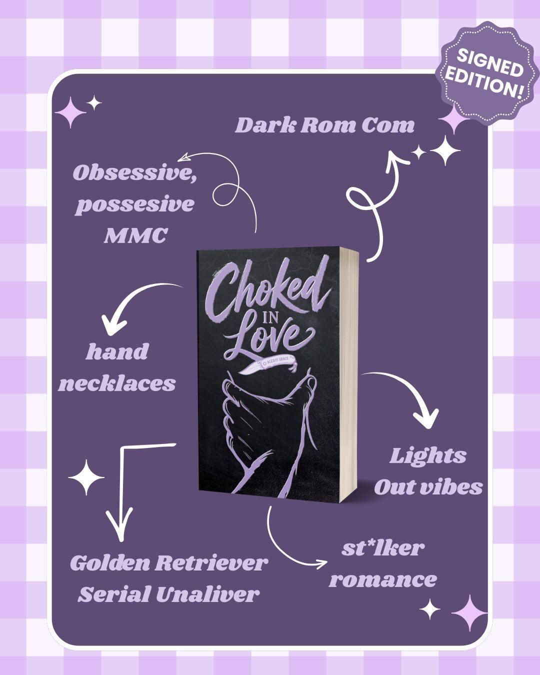 Choked in Love: Signed Edition Plus Goodies