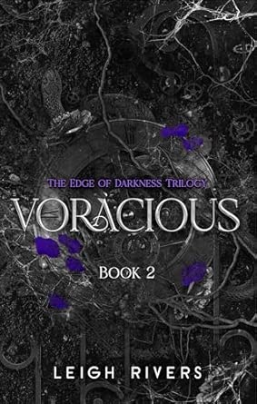 Voracious (The Edge of Darkness Book #2)