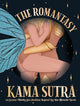 The Romantasy Kama Sutra : 64 Swoon-Worthy Sex Positions Inspired By Your Favorite Novels