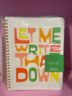 Let me write that down journal