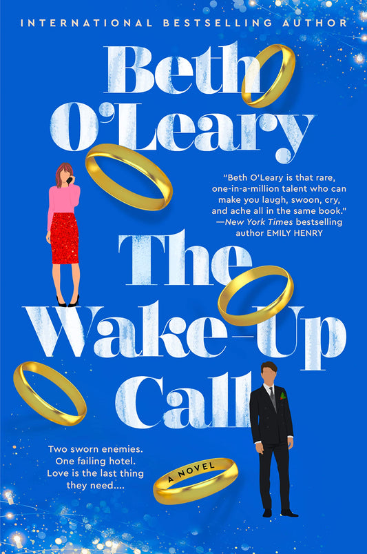 The Wake-Up Call : The addictive enemies-to-lovers romcom from the author of THE FLATSHARE