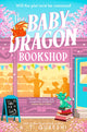 The Baby Dragon Bookshop-9780008742966