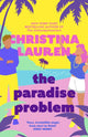 The Paradise Problem : A sparkling opposites-attract, fake-dating romance-9780349440415