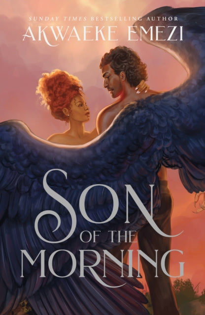 Son of the Morning : A spicy and addictive Southern Gothic paranormal romance of angels and demons, forbidden love, heavenly secrets and deadly desires-9780349703725