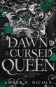 The Dawn of the Cursed Queen : The latest sizzling, dark romantasy book in the Gods & Monsters series!-9781035414567