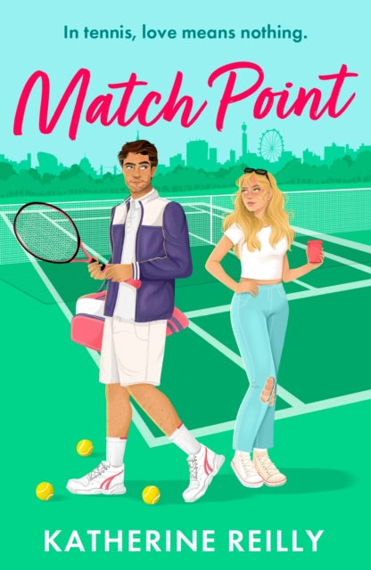 Match Point : a forced proximity, enemies-to-lovers tennis rom-com perfect for fans of sport romance-9781035911660