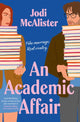 An Academic Affair : a rivals to lovers workplace romance heating up the classroom-9781398551367