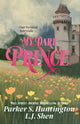 My Dark Prince : The steamy contract marriage dark romance taking TikTok by storm-9781398722057