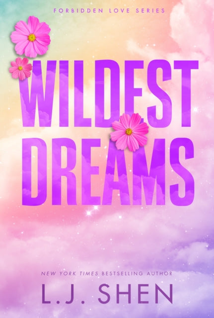 Wildest Dreams : the must-read enemies to lovers, brother's best friend romance that’s intense, spicy, and addictive, from the co-author of MY DARK ROMEO-9781399743419