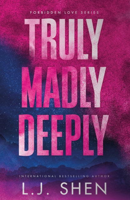 Truly Madly Deeply : the must-read enemies to lovers, best friend’s brother romance that’s intense, spicy, and addictive, from the co-author of MY DARK ROMEO-9781399743952