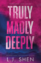 Truly Madly Deeply : the must-read enemies to lovers, best friend’s brother romance that’s intense, spicy, and addictive, from the co-author of MY DARK ROMEO-9781399743952