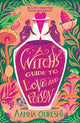 A Witch's Guide to Love and Poison : A cosy YA fantasy from the author of The Baby Dragon Cafe-9781444977479