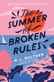 The Summer of Broken Rules : The Tiktok Sensation-9781728210292