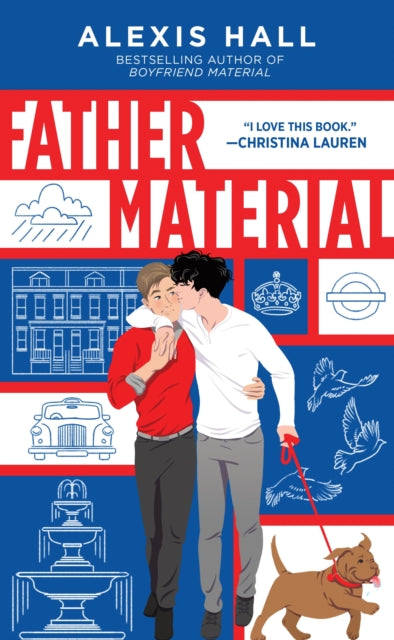 Father Material : The Highly Anticipated MM Romance Follow-Up to Husband Material (London Calling Book 3)-9781728264295