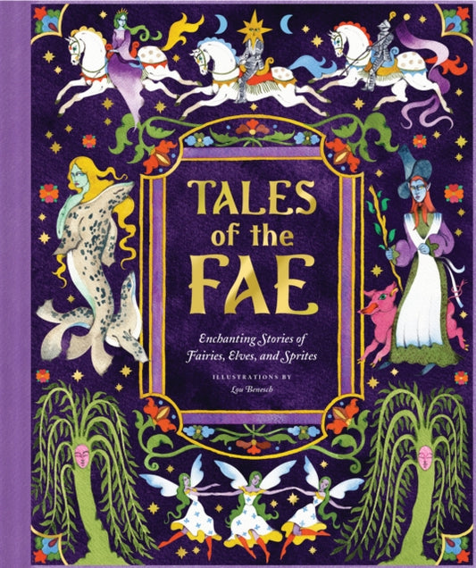 Tales of the Fae : Enchanting Stories of Fairies, Elves, and Sprites-9781797237701