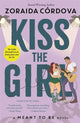 Kiss the Girl: A Meant to Be Novel-9781800786226