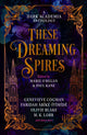 These Dreaming Spires: A Dark Academia Anthology-9781835410196