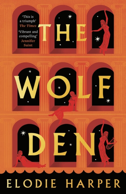 The Wolf Den : the stunning first novel in The Wolf Den trilogy, from the Sunday Times bestselling author of BOUDICCA'S DAUGHTER-9781838933555
