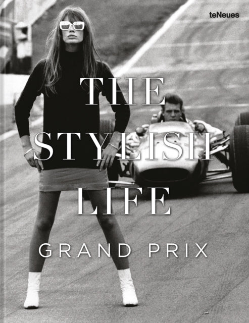 The Stylish Life: Grand Prix-9783961716654