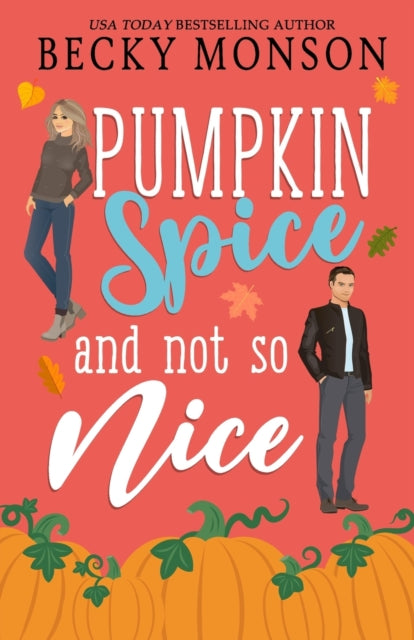 Pumpkin Spice and Not So Nice-9798352072158