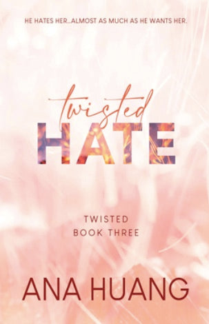 Twisted Hate (Twisted #3)