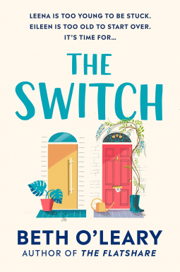 The Switch : the joyful and uplifting novel from the author of The Flatshare