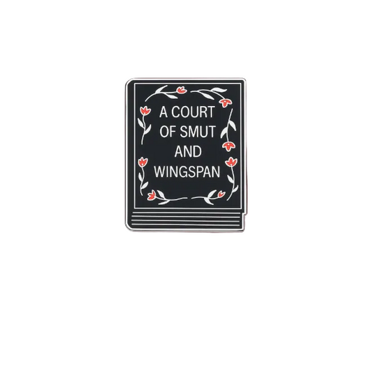 A Court of Smut and Wingspan - Enamel Pin