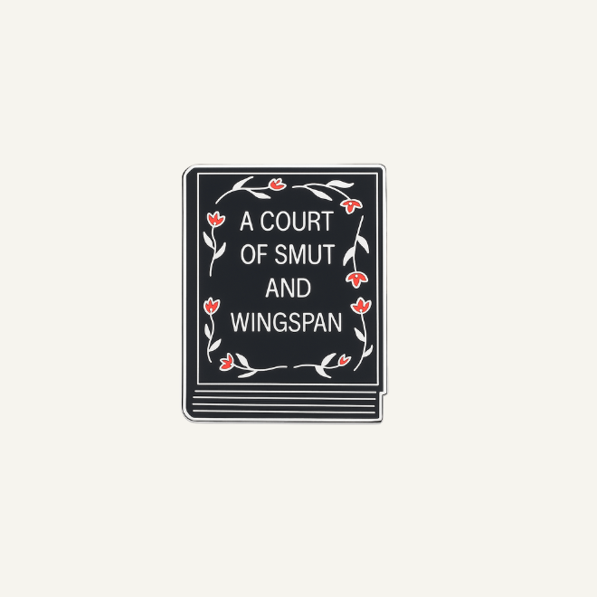 A Court of Smut and Wingspan - Enamel Pin