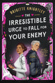 The Irresistible Urge to Fall For Your Enemy (Dearly Beloathed Book #1)