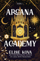 Arcana Academy (Arcana Academy Book #1)