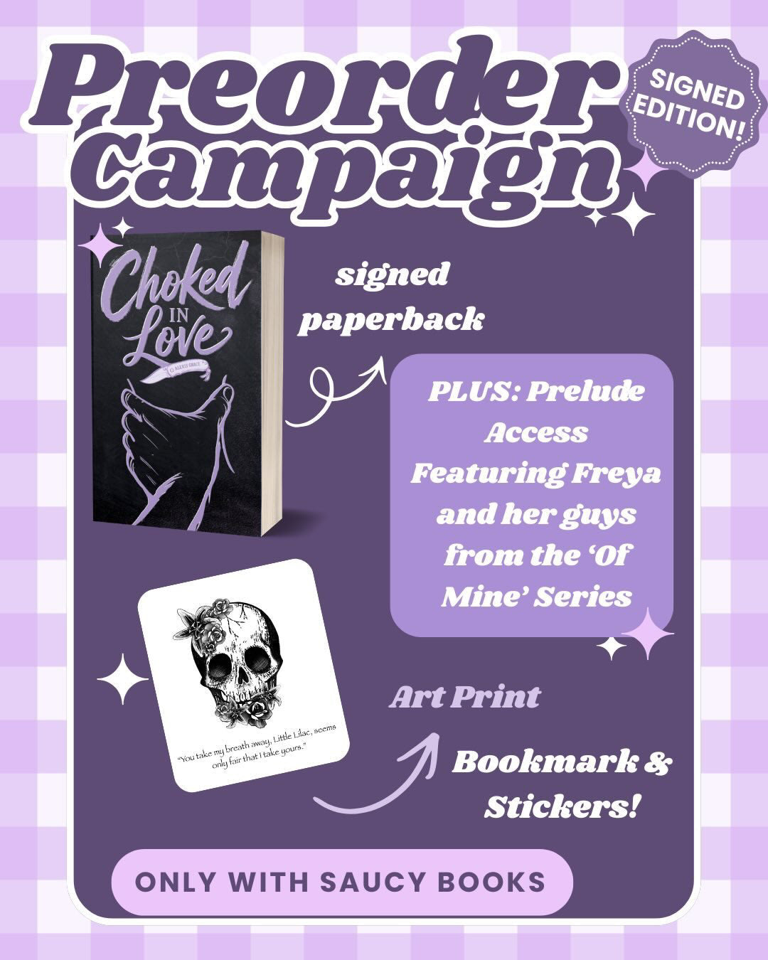 Choked in Love: Signed Edition Plus Goodies