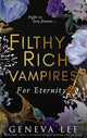 Filthy Rich Vampires - For Eternity