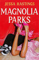 Magnolia Parks : TikTok made me buy it! The addictive romance sensation – Book 1
