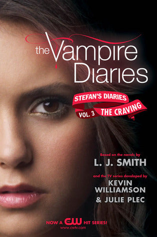 The Craving (The Vampire Diaries- Stefan's Diaries #3)