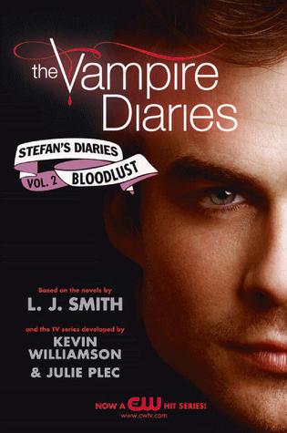 Bloodlust (The Vampire Diaries- Stefan's Diaries #2)