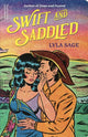 Swift and Saddled (Rebel Blue Ranch Book #2)