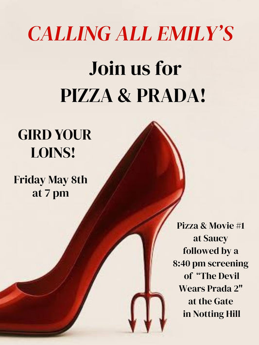 Pizza & Prada 🍕👠✨ (Friday May 8th)
