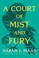 A Court of Mist and Fury (Book #2 in ACOTAR)
