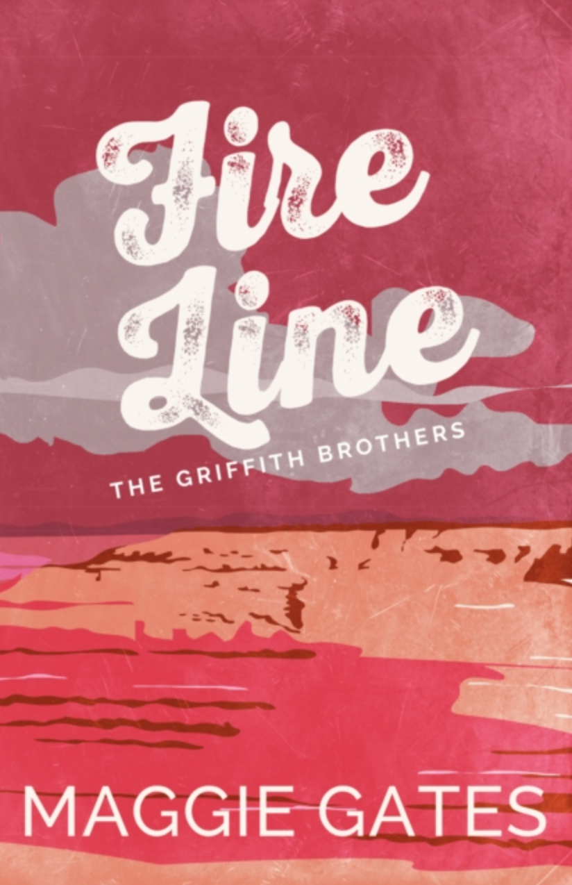 Fire Line (The Griffith Brothers Book #3)