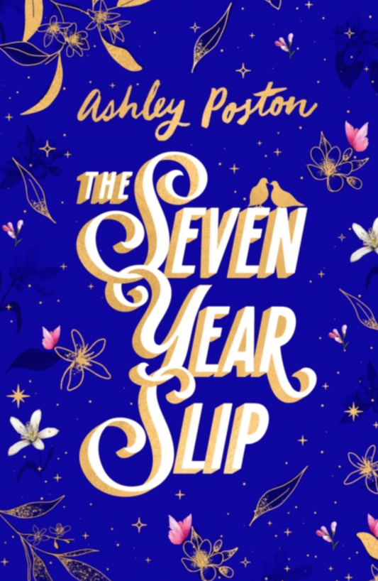 The Seven Year Slip: Collector's Edition