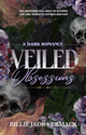 Veiled Obsessions