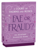 Pre-Order: A Court of Thorns and Roses Official Fae or Fraud? Game : An ACOTAR Guessing Game