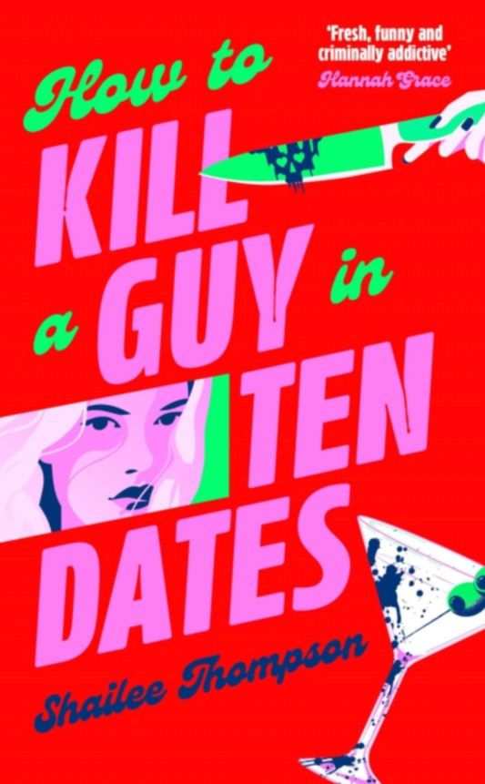 How to Kill a Guy in Ten Dates