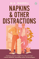 Napkins & Other Distractions
