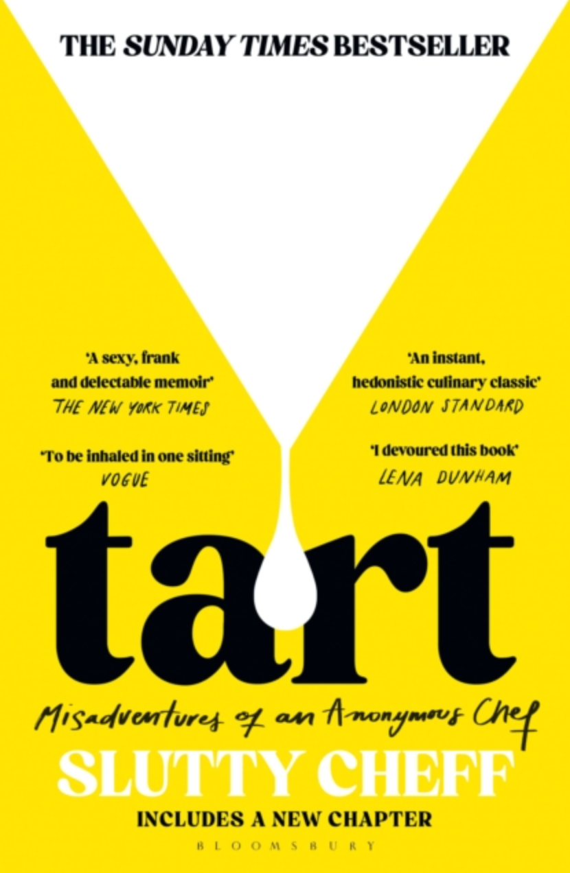Tart : Misadventures of an Anonymous Chef